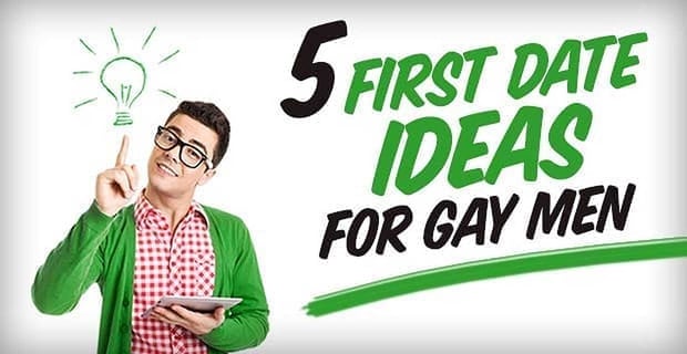 5first Date Ideas Gay Men
