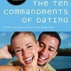 The Ten Commandments of Dating