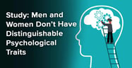 Study: Men and Women Don’t Have Distinguishable Psychological Traits