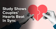 Study Shows Couples’ Hearts Beat In Sync