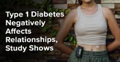 Type 1 Diabetes Negatively Affects Relationships, Study Shows