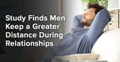 Study Finds Men Keep a Greater Distance During Relationships