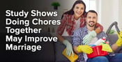 Study Shows Doing Chores Together May Improve Marriage