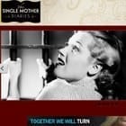 The Single Mother Diaries
