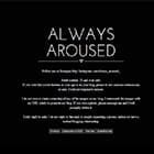 Always Aroused