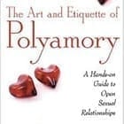 The Art and Etiquette of Polyamory