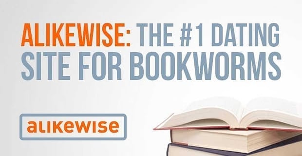 Alikewise The 1 Dating Site For Bookworms