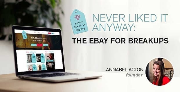 Never Liked It Anyway The Ebay For Breakups