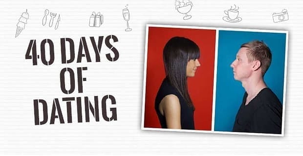 How The 40 Days Of Dating Experiment Affected Millions Of People