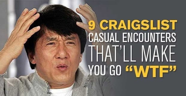 9 Craigslist Casual Encounters Thatll Make You Go Wtf