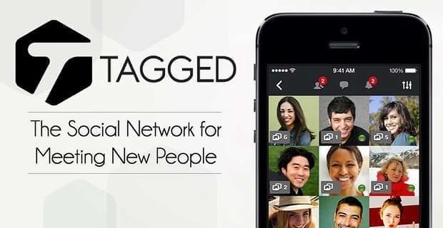 Tagged Meet New People On Your Own Terms