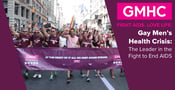 Gay Men&#8217;s Health Crisis: The Leader in the Fight to End AIDS