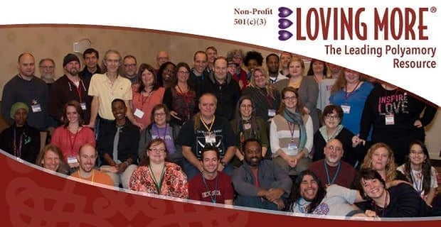 Loving More Non Profit The Leading Polyamory Resource