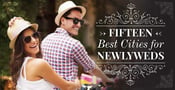 15 Best Cities for Newlyweds