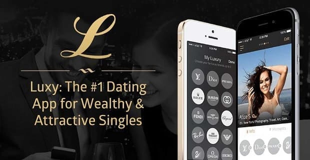 Luxy The 1 Dating App For Wealthy And Attractive Singles