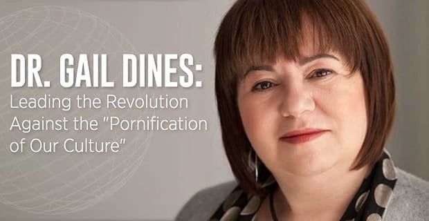 Dr Gail Dines Leading The Revolution Against The Pornification Of Our Culture