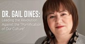 Dr. Gail Dines: Leading the Revolution Against the &#8220;Pornification of Our Culture&#8221;