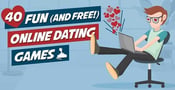 40 Fun (And Free!) Online Dating Games