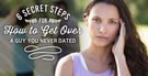 6 Steps Getting Over a Guy You Never Dated