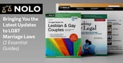 Nolo: Bringing You the Latest Updates to LGBT Marriage Laws (2 Essential Guides)