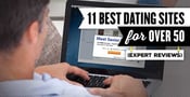 11 Best Dating Sites for &#8220;Over 50&#8221; (Expert Reviews)