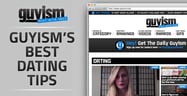 The 6 Best Dating Tips for Men Found on Guyism.com