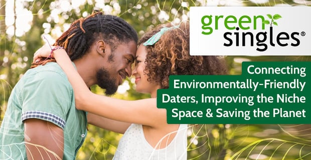 Greensingles Connecting Environmentally Friendly Daters