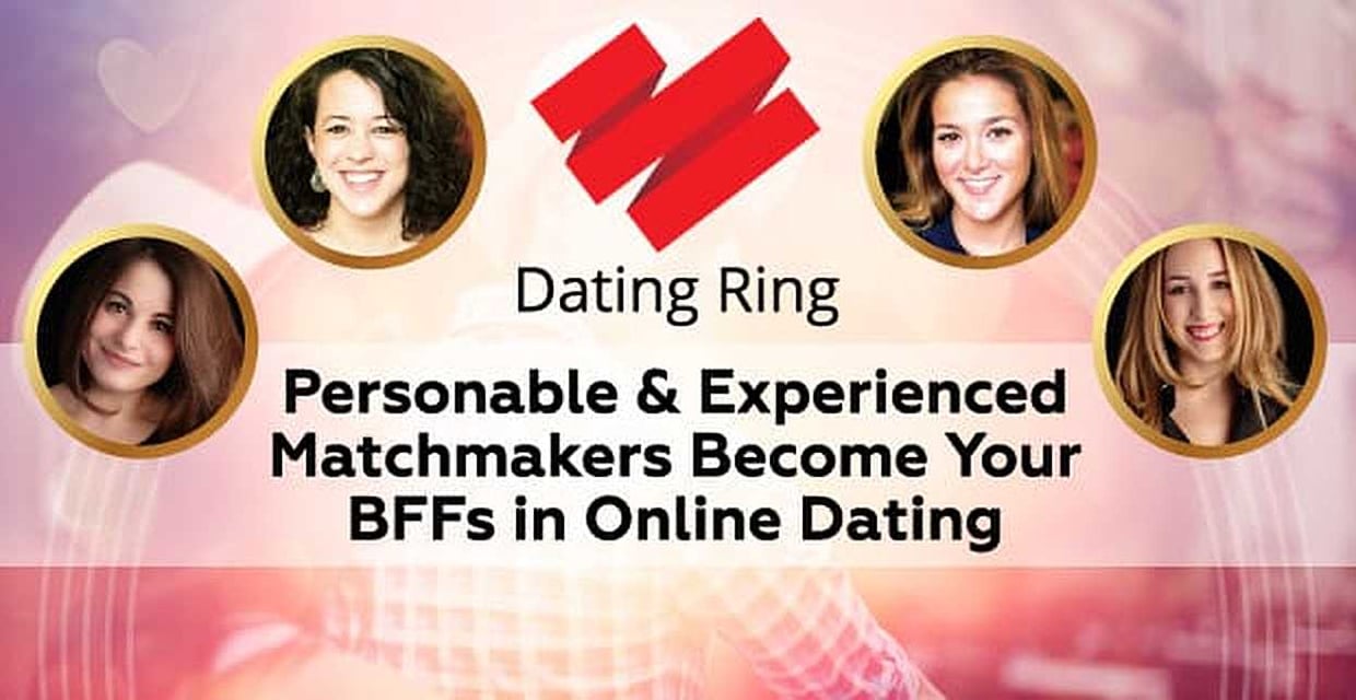 Dating Ring: Personable &amp; Experienced Matchmakers Become Your BFFs in ...