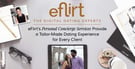 eFlirt’s Personal Concierge Services Provide a Tailor-Made Dating Experience for Every Client