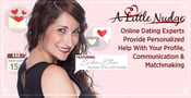 A Little Nudge: Online Dating Experts Provide Personalized Help With Your Profile, Communication &#038; Matchmaking