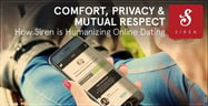 Comfort, Privacy &amp; Mutual Respect: How Siren is Humanizing Online Dating