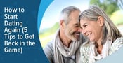 How to Start Dating Again: 5 Tips to Get Back in the Game (March 2025)