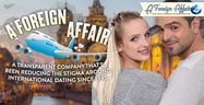A Foreign Affair: A Transparent Company That’s Been Reducing the Stigma Around International Dating Since 1995