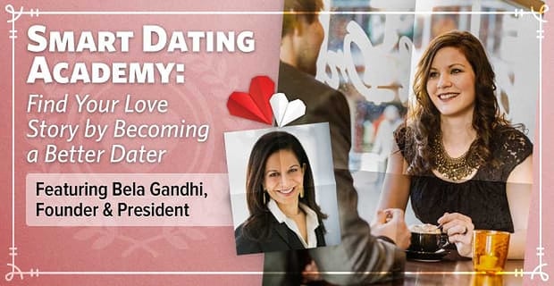 Smartdatingacademy Become Better Dater Find Love
