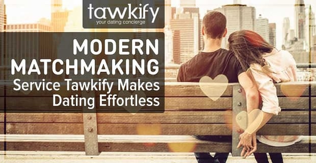 Tawkify Effortless Dating