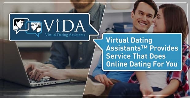 Virtual Dating Assistants Online Dating For You