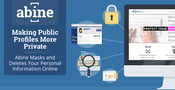 Making Public Profiles More Private: Abine Masks and Deletes Your Personal Information Online