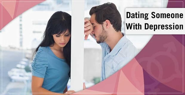 Dating Someone With Depression