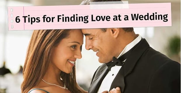 Finding Love At A Wedding