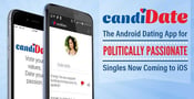 CandiDate: The Android Dating App for Politically Passionate Singles Now Coming to iOS