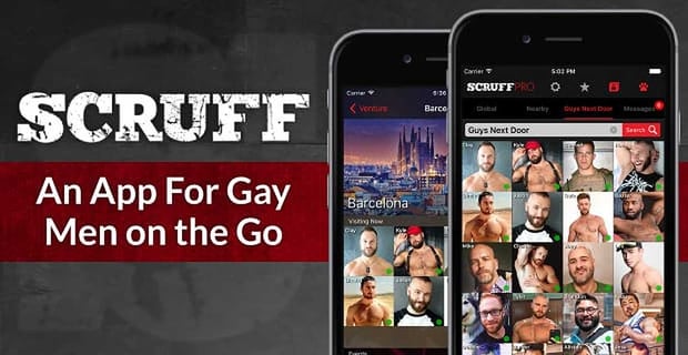 Scruff For Gay Men On The Go