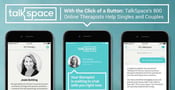 With the Click of a Button &#8212; Talkspace&#8217;s 800 Online Therapists Help Singles and Couples