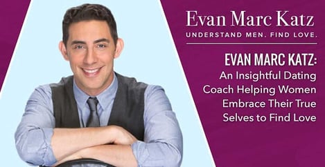 Evan Marc Katz Helping Women Find Love