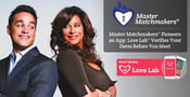 Master Matchmakers® Pioneers an App: Love Lab® Verifies Your Dates Before You Meet