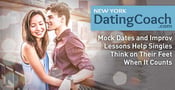 New York Dating Coach: Mock Dates and Improv Lessons Help Singles Think on Their Feet When It Counts