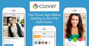 The Clover App Makes Getting to the First Date Easier Thanks to Group Chat Icebreakers &amp; Date Matching