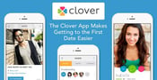 The Clover App Makes Getting to the First Date Easier Thanks to Group Chat Icebreakers &#038; Date Matching