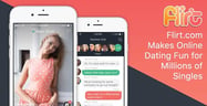 Flirt.com Embodies Its Name — Making Online Dating Fun &amp; Easy for Flirty Singles