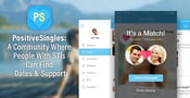 PositiveSingles: A Community Where People With STIs Can Find Dates &amp; Support