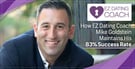 Analytics Don’t Lie: How EZ Dating Coach Mike Goldstein Maintains His 83% Success Rate